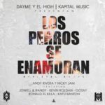 Andy Rivera Ft Nicky Jam y (Varios Artistas) - Los Perros Se Enamoran MP3