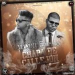 El Mayor Clasico Ft Farruko - Chapa De Callejon MP3