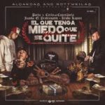 Pacho y Cirilo Ft. Cosculluela, Juanka, Kendo Kaponi - El Que Tenga Miedo Que Se Quite MP3