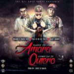 Wambo El Mafiaboy Ft. Val2 El De Las Voces Y Baby Johnny - Nadie Te Amara Como Yo Te Quiero